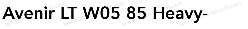 Avenir LT W05 85 Heavy字体转换